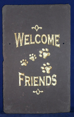 Welcome Friends
engraved stone sign