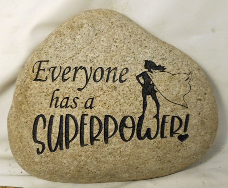 Custom Engraved Large River Rock Sign: Everyone Has a Super Power