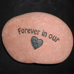Forever in our heart
engraved stone