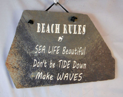 Beach Rules Sea Life Beautiful Don't Be Tide Down Make Waves
engraved stone sign
