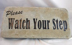 Engraved Slate & Rock  watch your step signs