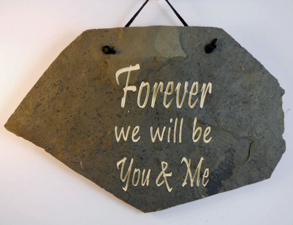 Engraved rock plaques with "forever we will be you & me" lovers gift ideas