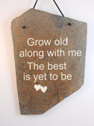 Grow Old Along With Me The Best Is Yet To Be
engraved stone sign
