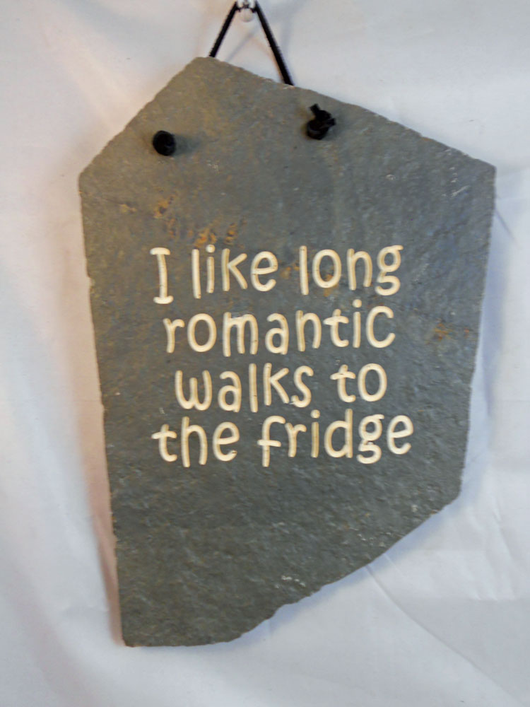 Engraved rock Home kitchen signs and plaques that say "I like long romantic walks to the fridge"
