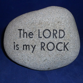 the Lord is my rock engrave rock sign