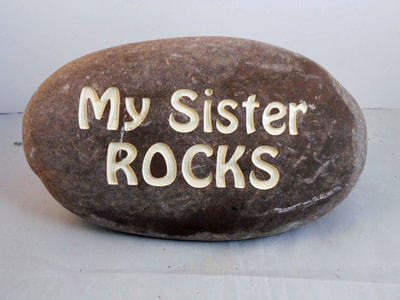 My Sister Rocks engraved stone sign
