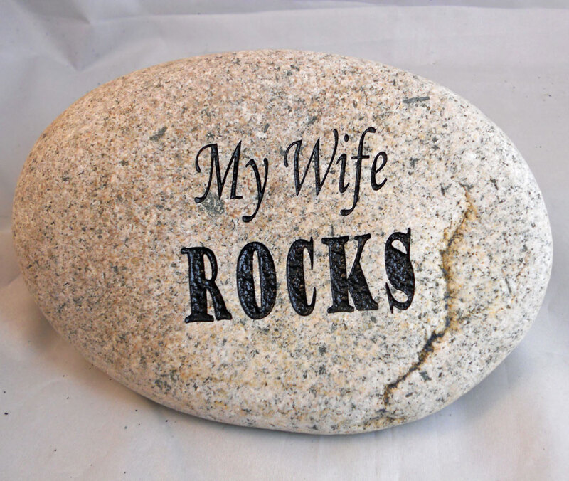 My Wife Rocks engraved stone sign