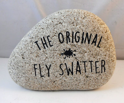 engraved funny rock sign that says, the original fly swatter