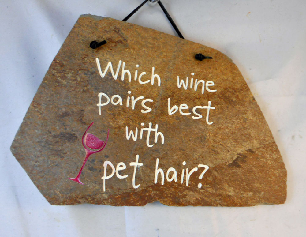 which wine pairs best with pet hair engraved slate sign